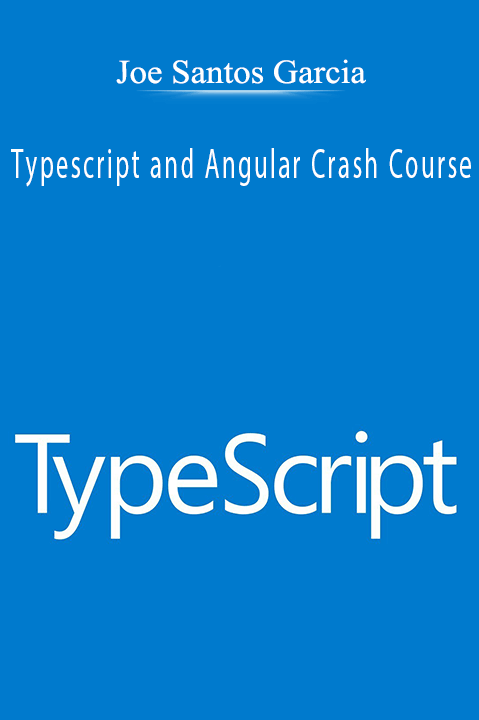 Typescript and Angular Crash Course – Joe Santos Garcia