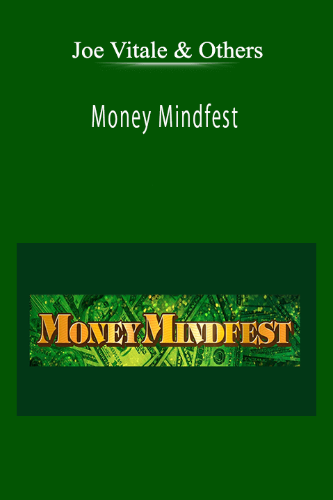 Joe Vitale & Others - Money Mindfest