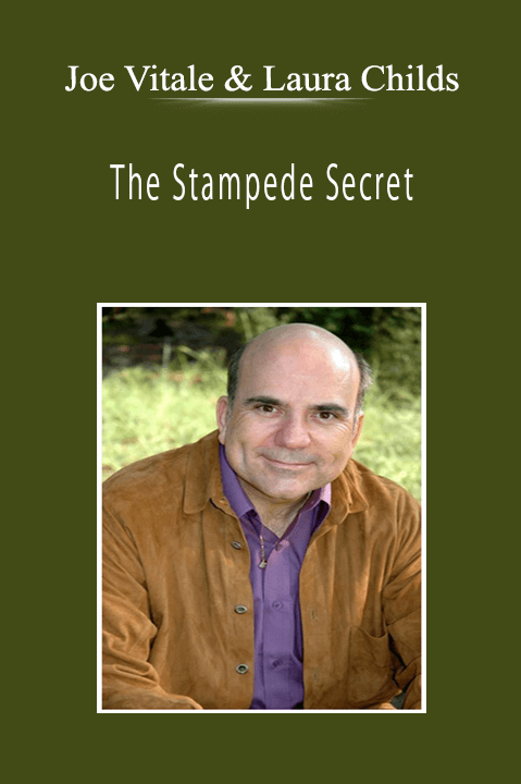 Joe Vitale and Laura Childs - The Stampede Secret