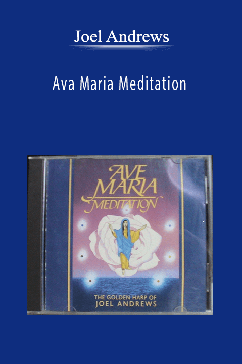 Joel Andrews-Ava Maria Meditation