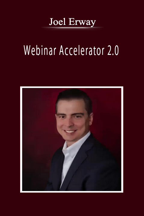 Joel Erway - Webinar Accelerator 2.0