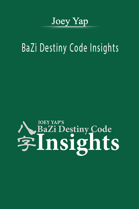 BaZi Destiny Code Insights – Joey Yap