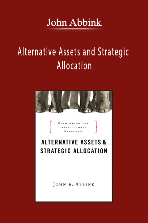 John Abbink - Alternative Assets and Strategic Allocation