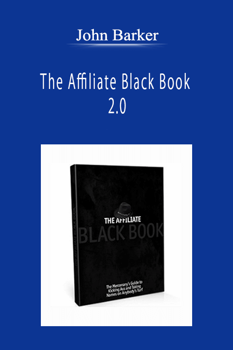 John Barker - The Affiliate Black Book 2.0