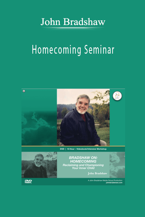 Homecoming Seminar – John Bradshaw