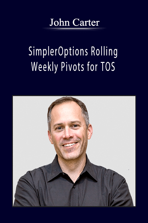 John Carter SimplerOptions Rolling Weekly Pivots for TOS