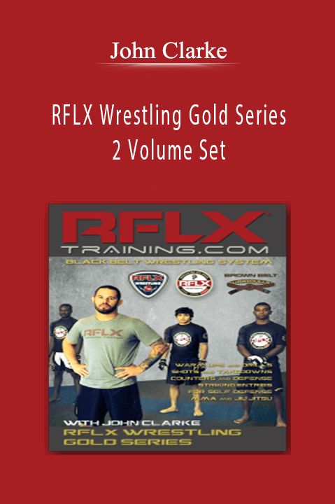 RFLX Wrestling Gold Series 2 Volume Set – John Clarke