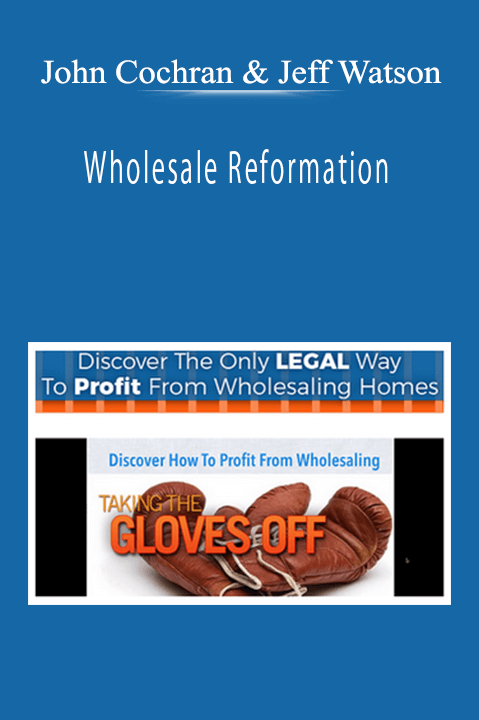 John Cochran & Jeff Watson - Wholesale Reformation