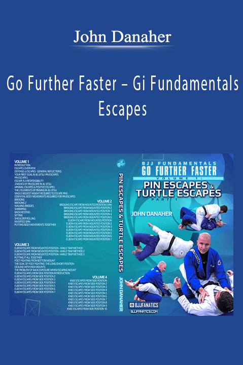 Go Further Faster – Gi Fundamentals – Escapes – John Danaher