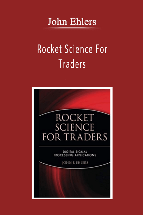 John Ehlers - Rocket Science For Traders