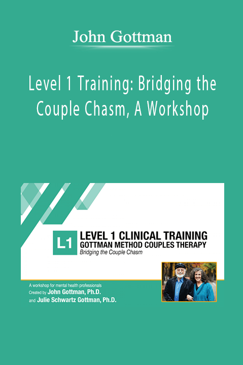 Level 1 Training: Bridging the Couple Chasm