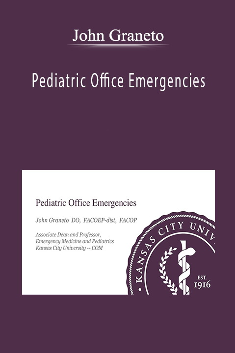 Pediatric Office Emergencies – John Graneto