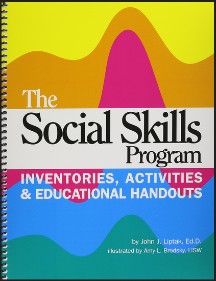 John J. Liptak - The Social Skills Program: Inventories Activities and Educational Handouts