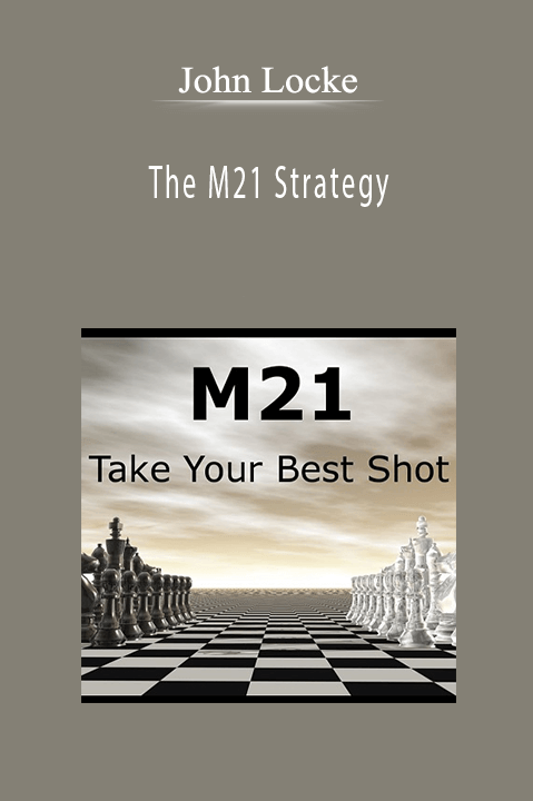 The M21 Strategy – John Locke