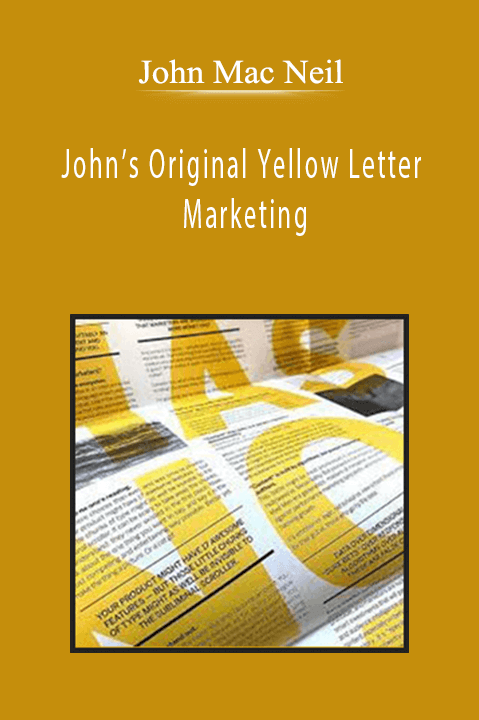 John Mac Neil - John’s Original Yellow Letter Marketing