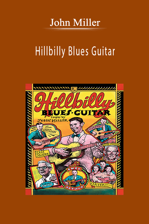 Hillbilly Blues Guitar – John Miller
