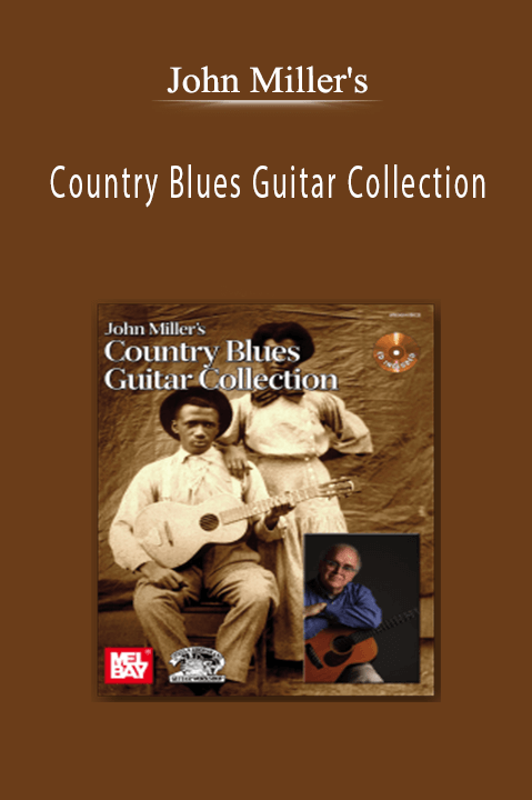 Country Blues Guitar Collection – John Miller's