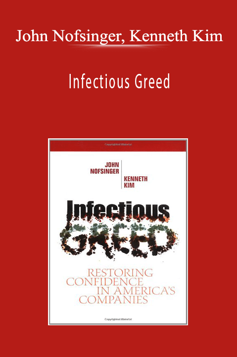 John Nofsinger, Kenneth Kim - Infectious Greed
