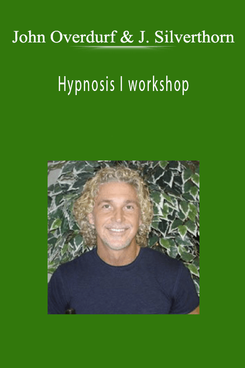 John Overdurf & Julie Silverthorn - Hypnosis I workshop