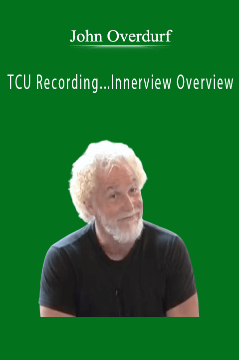 TCU Recording...Innerview Overview – John Overdurf