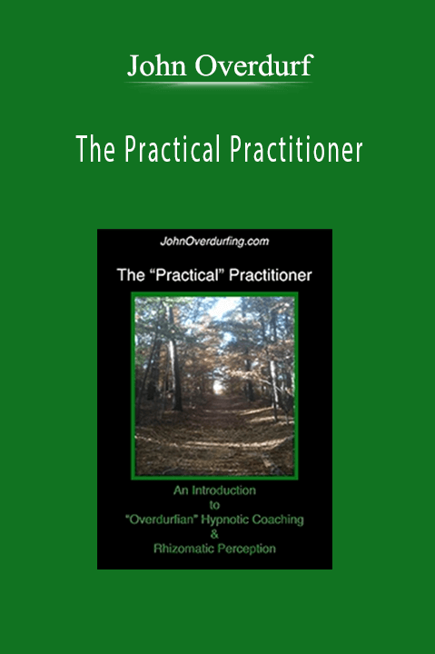 The Practical Practitioner – John Overdurf