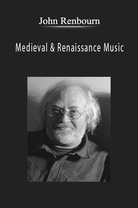 Medieval & Renaissance Music – John Renbourn