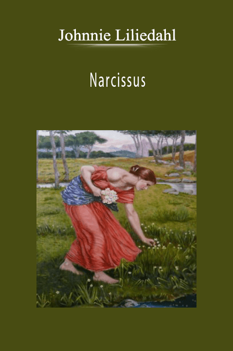 Johnnie Liliedahl: Narcissus