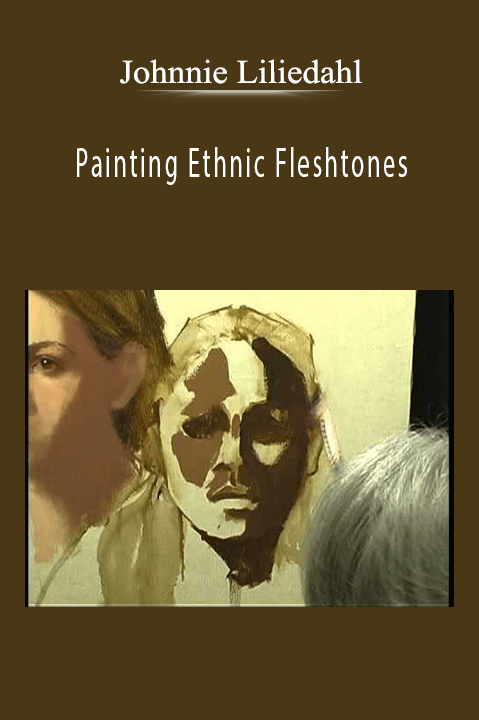 Painting Ethnic Fleshtones – Johnnie Liliedahl