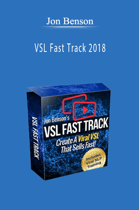 VSL Fast Track 2018 – Jon Benson