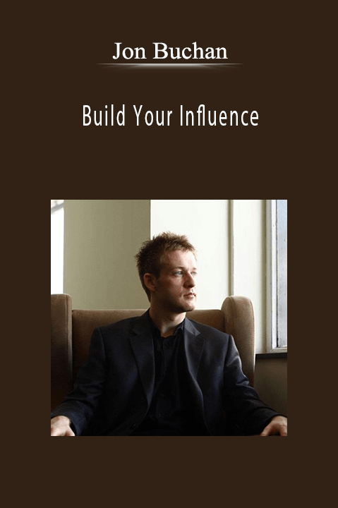Build Your Influence – Jon Buchan