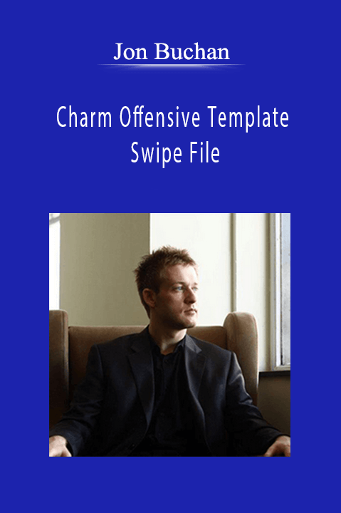 Jon Buchan - Charm Offensive Template Swipe File