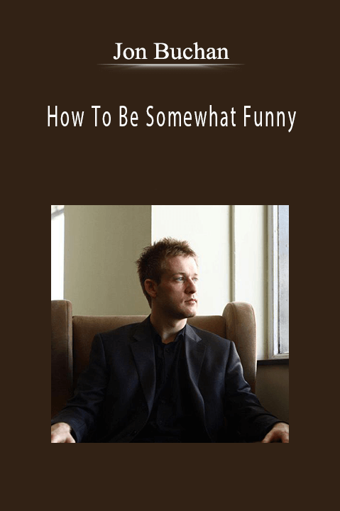 How To Be Somewhat Funny – Jon Buchan