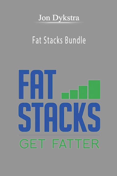 Fat Stacks Bundle – Jon Dykstra