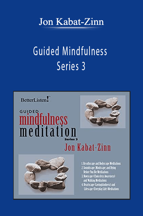 Jon Kabat-Zinn - Guided Mindfulness Series 3