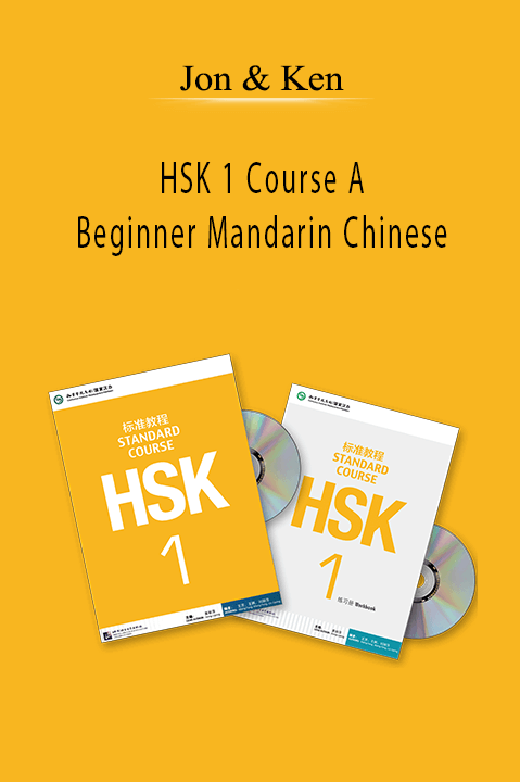 HSK 1 Course A – Beginner Mandarin Chinese – Jon & Ken