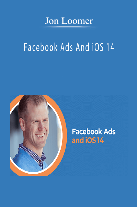 Facebook Ads And iOS 14 – Jon Loomer