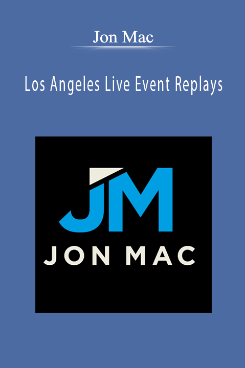Los Angeles Live Event Replays – Jon Mac