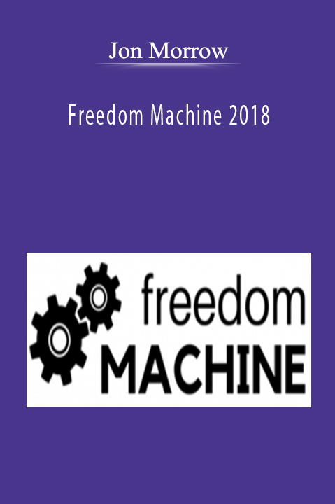 Freedom Machine 2018 – Jon Morrow