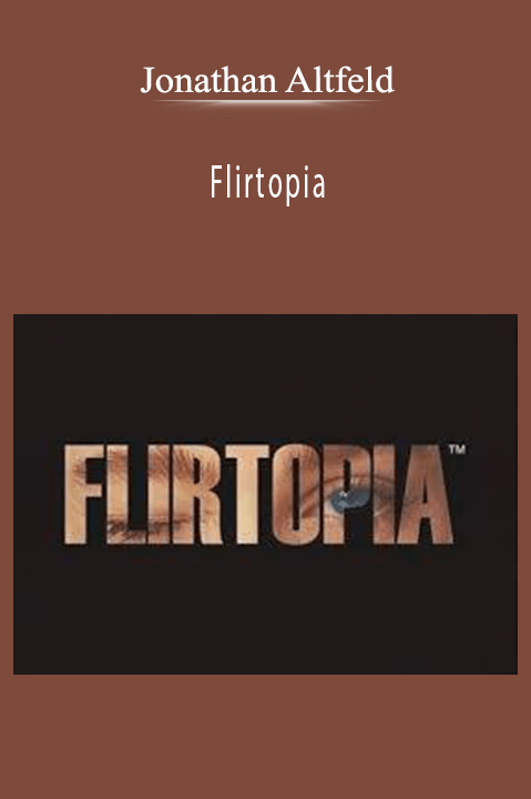 Flirtopia – Jonathan Altfeld