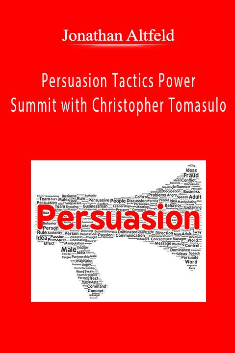 Persuasion Tactics Power Summit with Christopher Tomasulo – Jonathan Altfeld