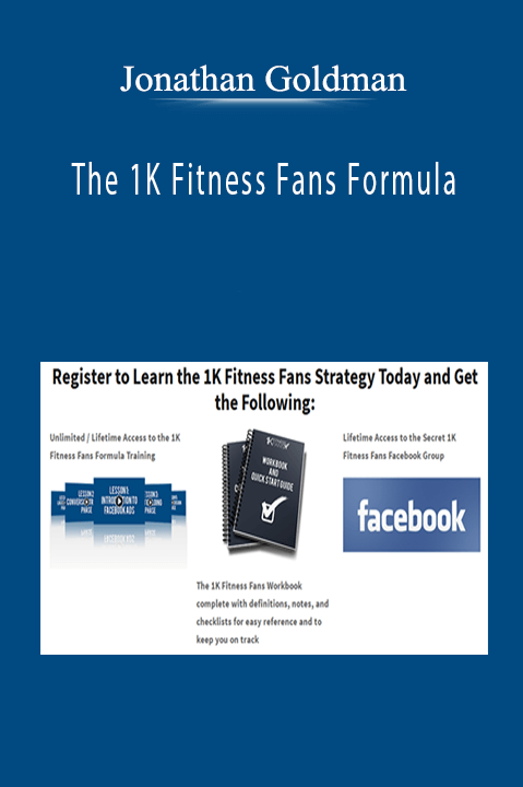 The 1K Fitness Fans Formula – Jonathan Goodman