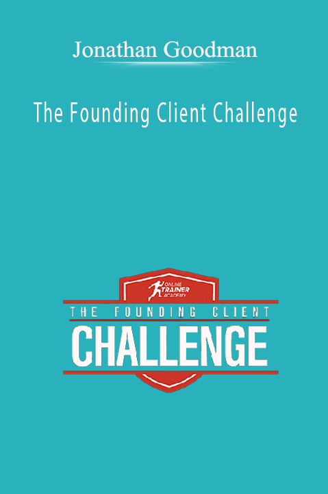 The Founding Client Challenge – Jonathan Goodman