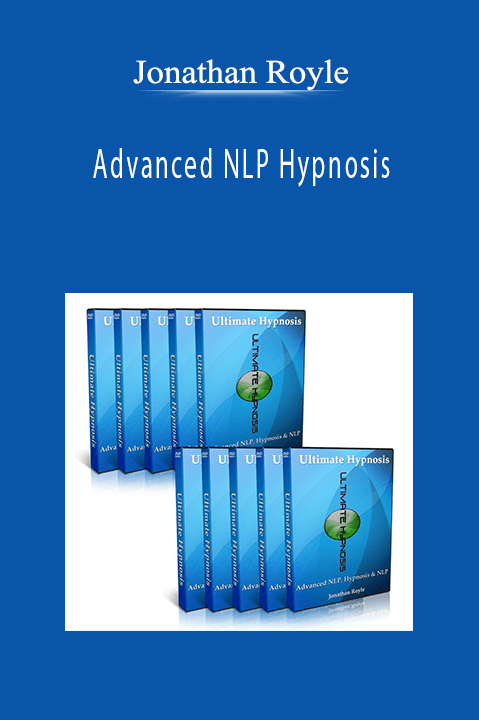 Advanced NLP Hypnosis – Jonathan Royle