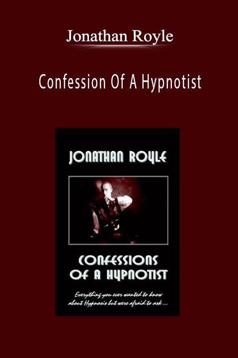 Confession Of A Hypnotist – Jonathan Royle