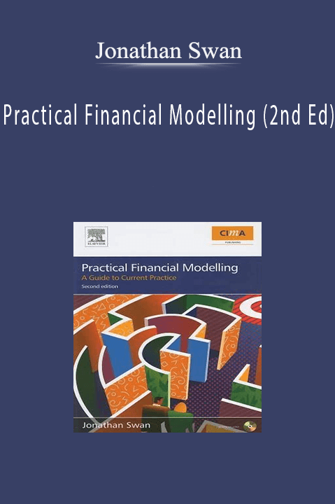 Practical Financial Modelling (2nd Ed.) – Jonathan Swan