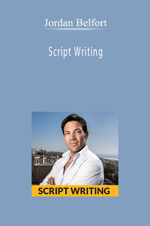 Script Writing – Jordan Belfort