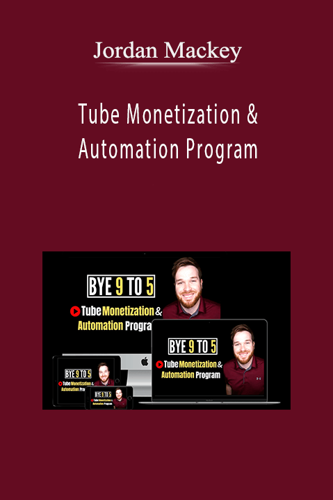 Tube Monetization & Automation Program – Jordan Mackey