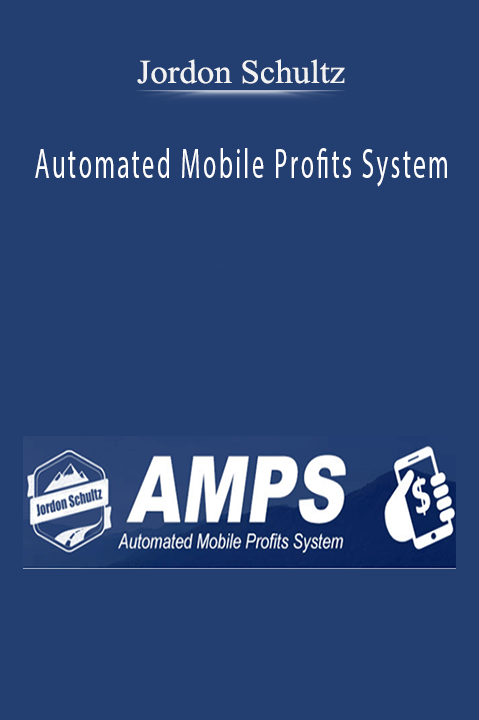 Automated Mobile Profits System – Jordon Schultz