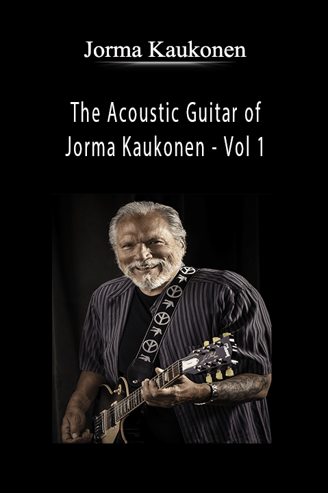 The Acoustic Guitar of Jorma Kaukonen – Vol 1 – Jorma Kaukonen