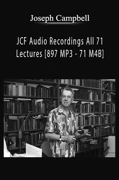JCF Audio Recordings All 71 Lectures [897 MP3 – 71 M4B] – Joseph Campbell